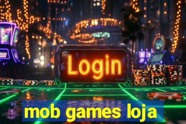 mob games loja